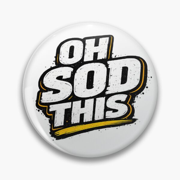 Item preview, Oh Sod This | Funny British Humour Distressed Typography T-Shirt designed and sold by YoSum.