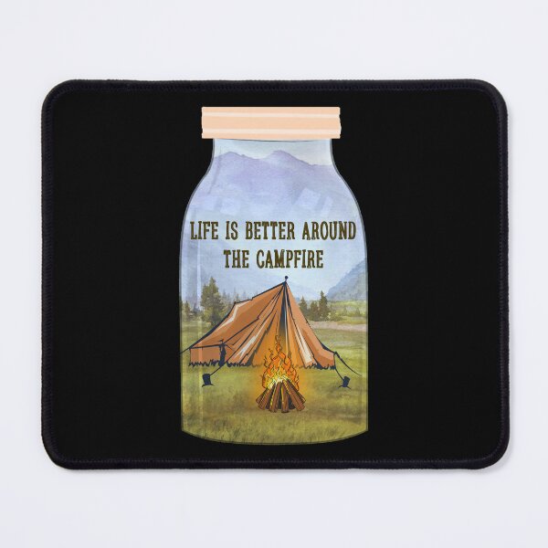 Item preview, Life Is Better Around The Campfire designed and sold by Whereiskim.