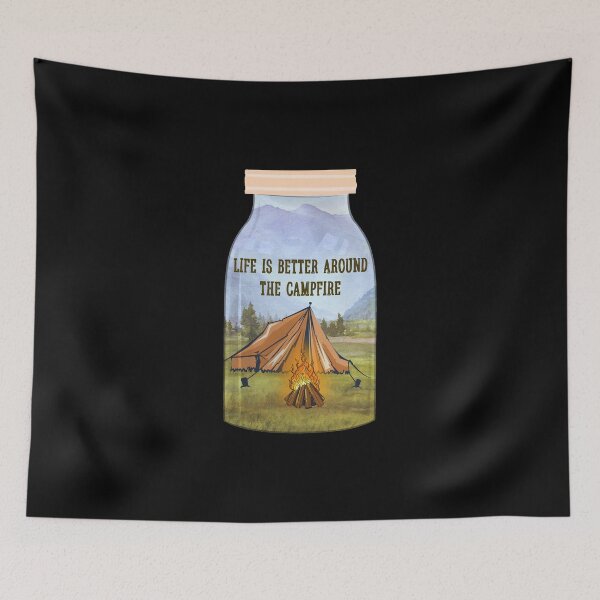 Item preview, Life Is Better Around The Campfire designed and sold by Whereiskim.