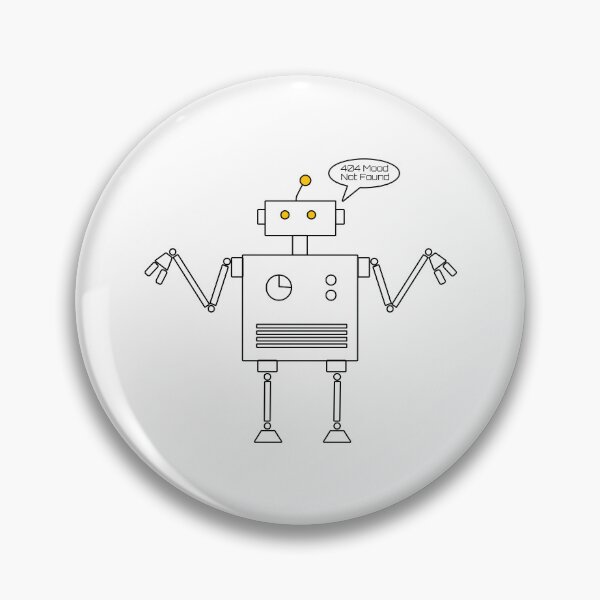 Item preview, 404 Mood Not Found – Funny Robot Illustration designed and sold by Soulink-Studio.