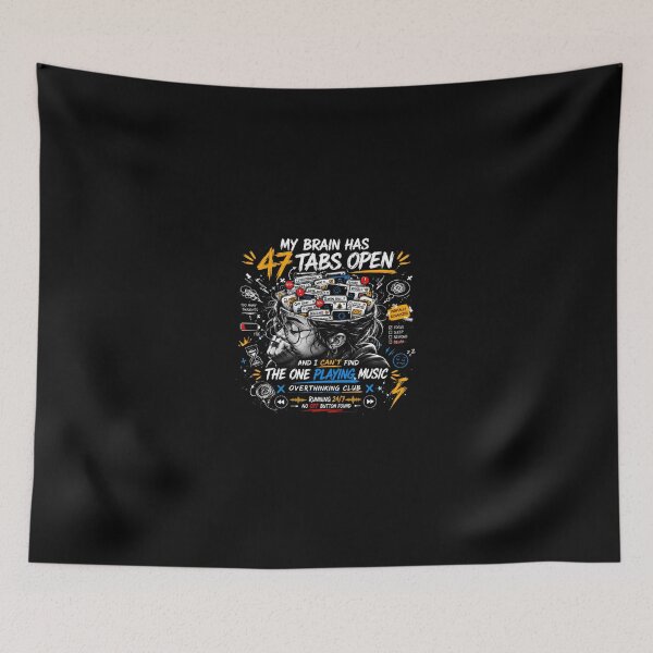 Item preview, MY BRAIN HAS 47 TABS OPEN | OVERTHINKING CLUB T-SHIRT designed and sold by LowBatteryStudio ⭐.