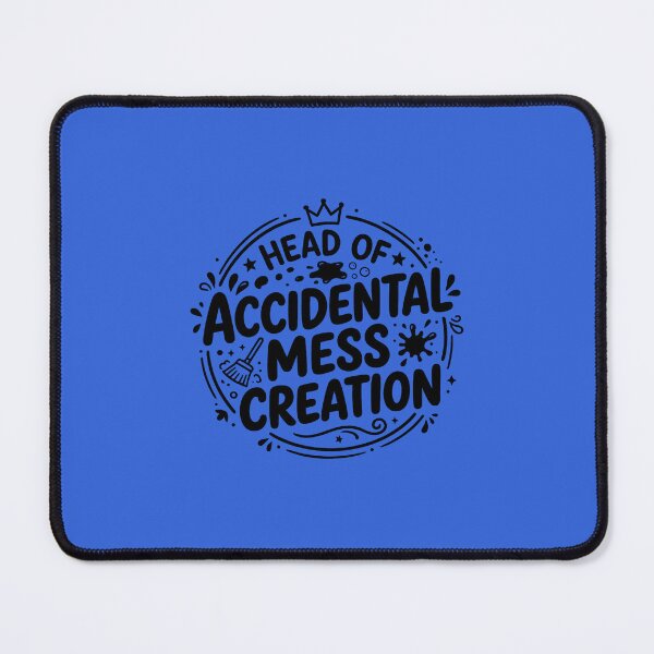 Item preview, Head of Accidental Mess Creation – Funny Cleaning Humor Design designed and sold by DesignHouse07.