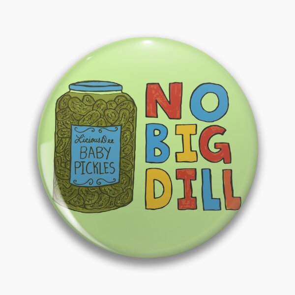 Item preview, No Big Dill designed and sold by ruinedsun.