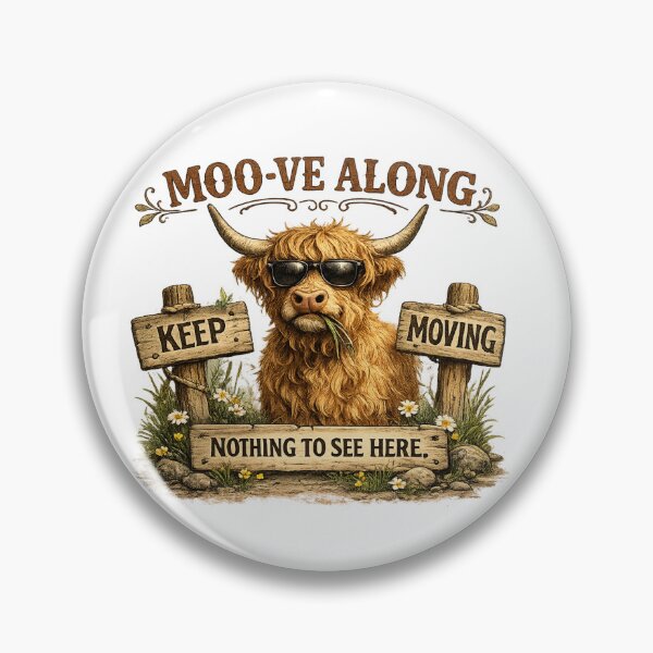 Item preview, Moove Along Highland Cow designed and sold by HippyRikky.