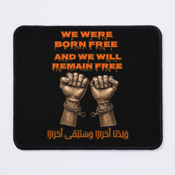 Item preview, We Were Born Free and We Will Remain Free Liberty Art designed and sold by Articora.