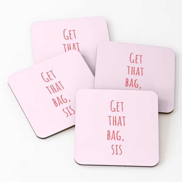 Item preview, Get that bag sis, Inspirational Quotes, Positive Affirmations & Manifestations designed and sold by SpringTeaDesigns.