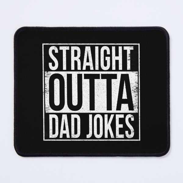 Item preview, STRAIGHT OUTTA DAD JOKES designed and sold by Bruiserstang.