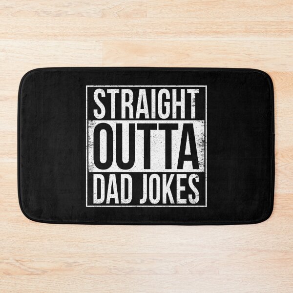 Item preview, STRAIGHT OUTTA DAD JOKES designed and sold by Bruiserstang.