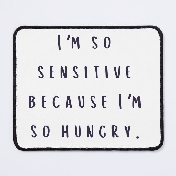Item preview, I'm so sensitive designed and sold by ahershberger1.