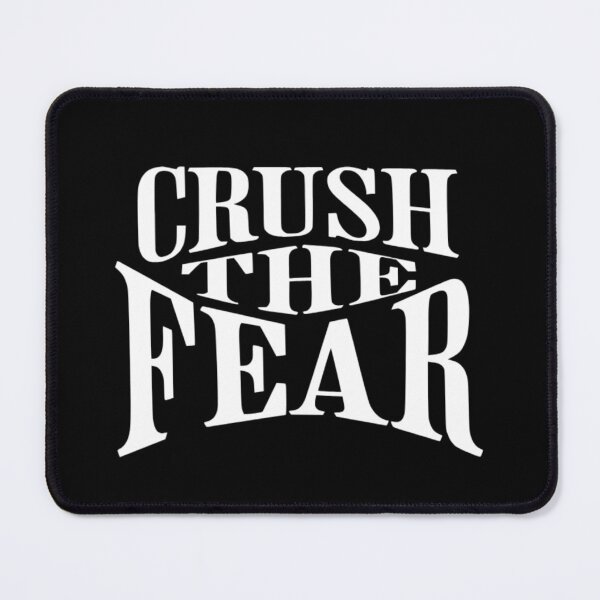 Item preview, ​Crush The Fear Motivational Quote designed and sold by ZenithPrints15.