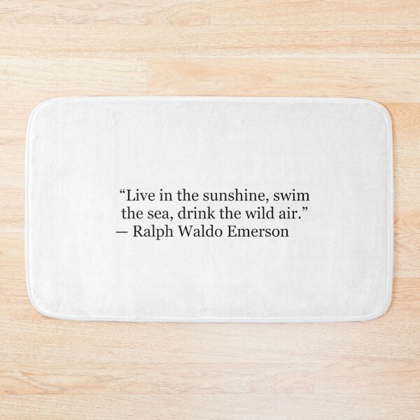 Item preview, Live in the Sunshine, Swim the Sea, Drink the Wild Air | Ralph Waldo Emerson Quote designed and sold by The Prose Atelier.