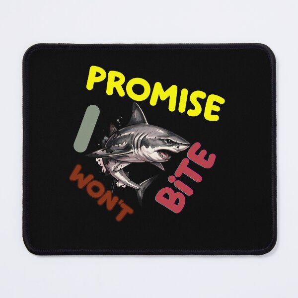 Item preview, Promise I Won't Bite Shark Funny Quote Design | Cute Sarcastic Shark Gift designed and sold by SinghMerchUniverse.