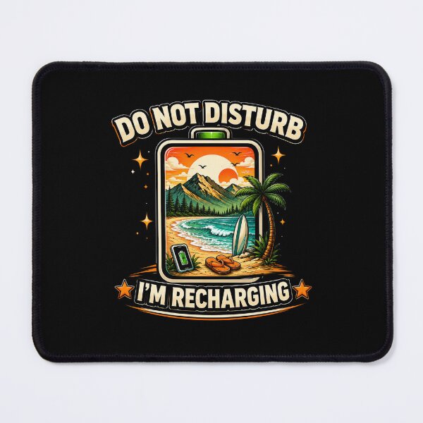 Item preview, do not disturb i'm rechargingdo not disturb i'm recharging designed and sold by MJO80.