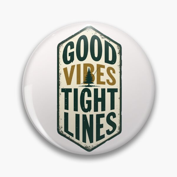 Item preview, Good Vibes Tight Lines Fishing designed and sold by esadesigns.