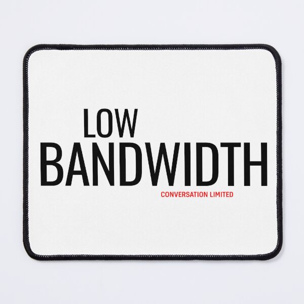 Item preview, Low Bandwidth Minimalist Typography Streetwear designed and sold by No Excuses Supply.
