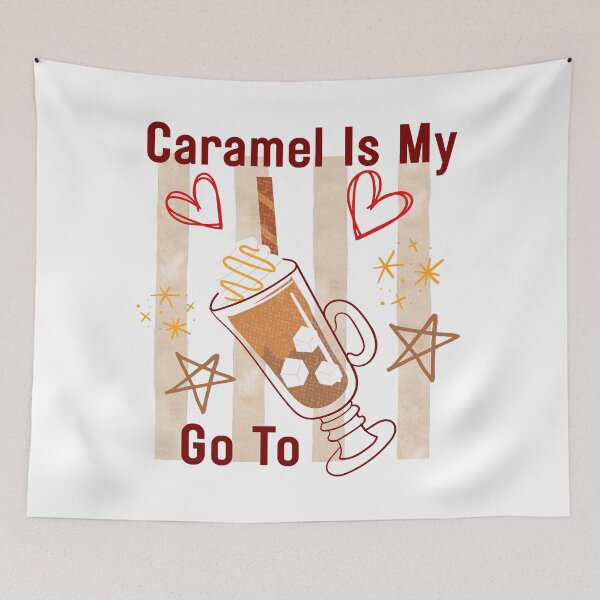 Item preview, Caramel Is My Go To designed and sold by HoppingCreation.