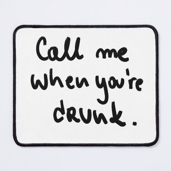 Item preview, call me when u r drunk designed and sold by Kasia1987t.