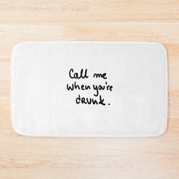 Item preview, call me when u r drunk designed and sold by Kasia1987t.