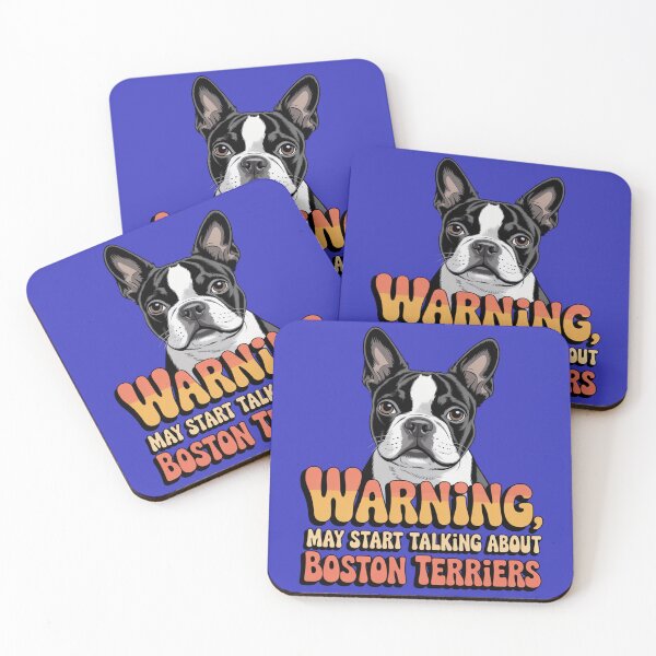 Item preview, Boston Terrier Dog Pet Owner Warning, May Start Talking About Boston Terriers  designed and sold by fantasticdesign.