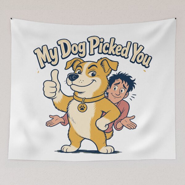 Item preview, My Dog Picked You Funny Dog Lover designed and sold by freshwear design.