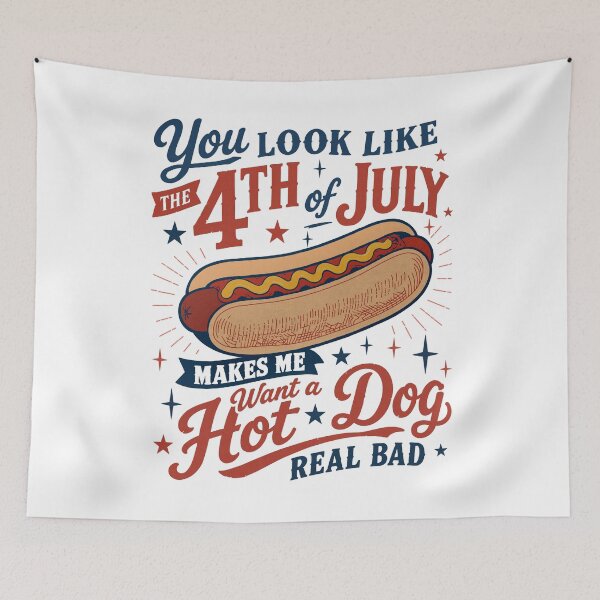 Item preview, You Look Like the 4th of July Shirt, Makes Me Want A Hot Dog Real designed and sold by FreshVibe Prints.