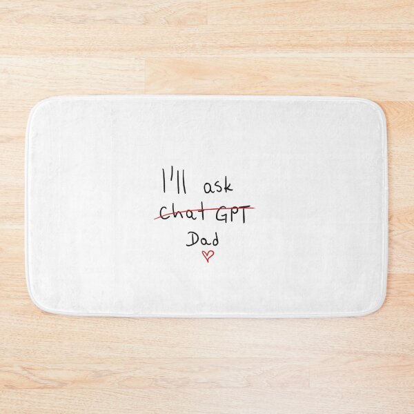 Item preview, dad , ill ask chat gpt  designed and sold by Kasia1987t.