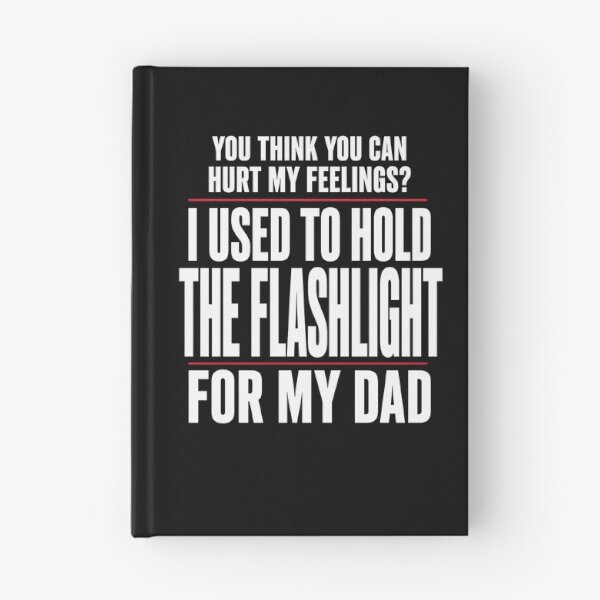 Item preview, Used To Hold The Flashlight For Dad Funny designed and sold by elderberry.