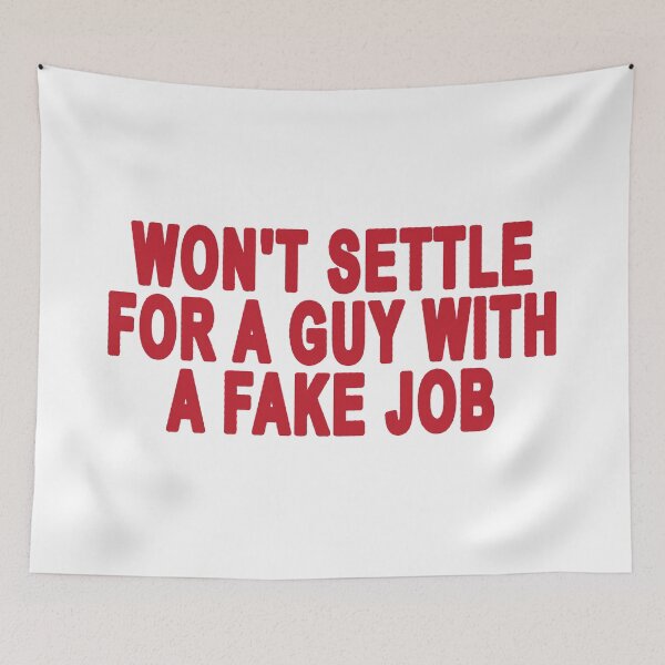 Item preview, won't settle for a guy with a fake job designed and sold by EigengrauART.