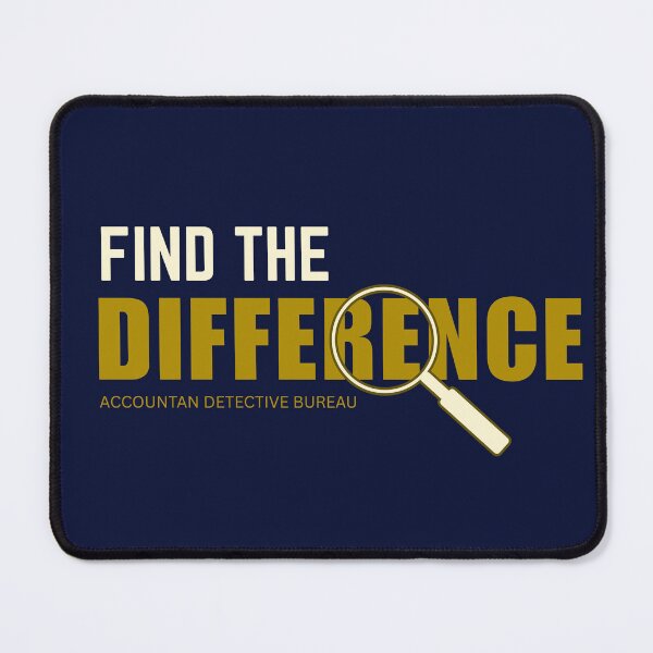 Item preview, Find The Difference | Funny CPA Auditor Humor Design designed and sold by FCA SIR MERCH .
