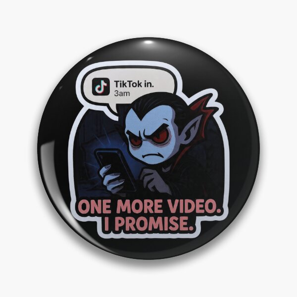 Item preview, One More Video I Promise Vampire TikTok 3AM Funny Design designed and sold by BooDesignStudio.