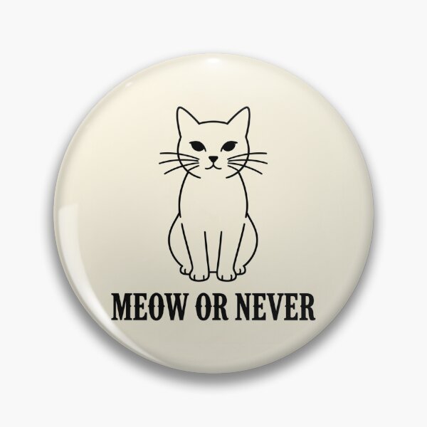 Item preview, Meow Or Never Cat Print | Funny Cat Lover Gift | Cat Pun Poster | Motivational Cat Art designed and sold by Exclusive-Marma.