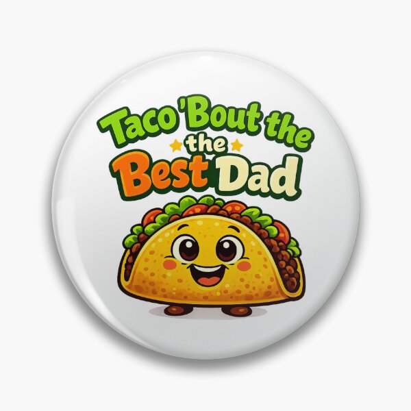 Item preview, Taco ’Bout the Best Dad – Father’s Day  designed and sold by LuveraxArt.