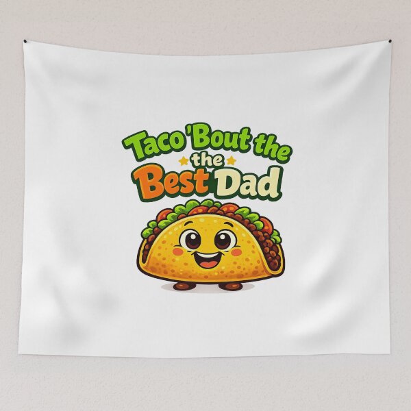 Item preview, Taco ’Bout the Best Dad – Father’s Day  designed and sold by LuveraxArt.
