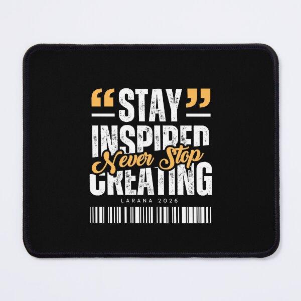 Item preview, Stay Inspired Never Stop Creating - Premium Aesthetic Graphic designed and sold by THE_OPULENCE.
