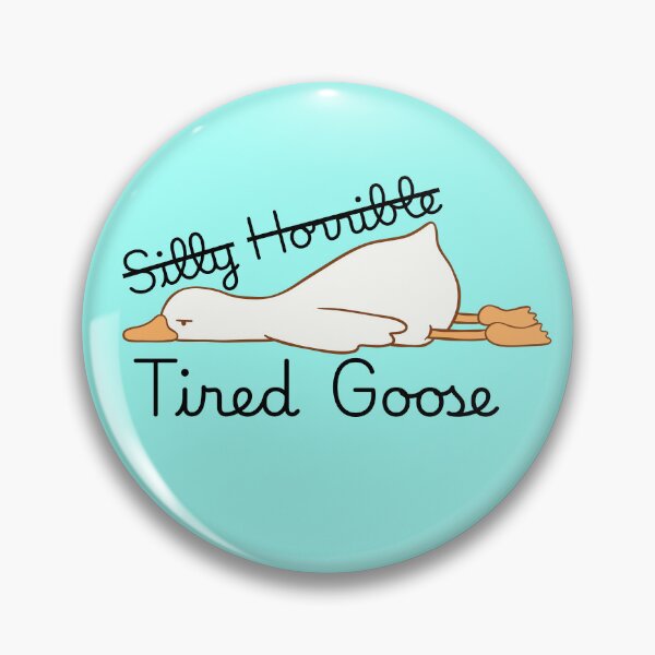 Item preview, Tired Goose – Funny Silly Goose Meme Design designed and sold by ThisIsDebbie.
