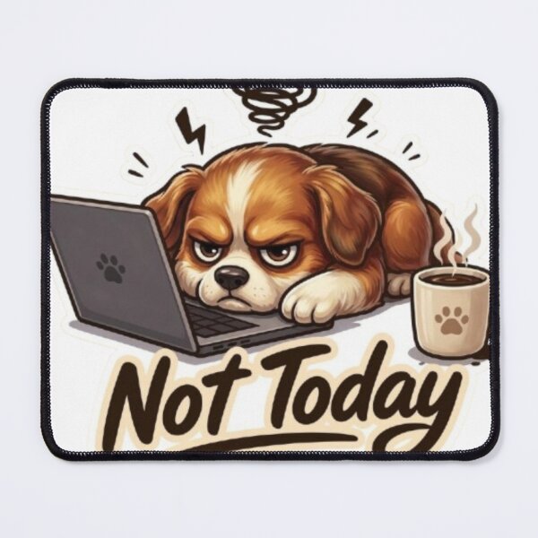 Item preview, Not Today Angry Dog – Funny Overworked Puppy Laptop & Coffee Cartoon designed and sold by Northern Glow Art.