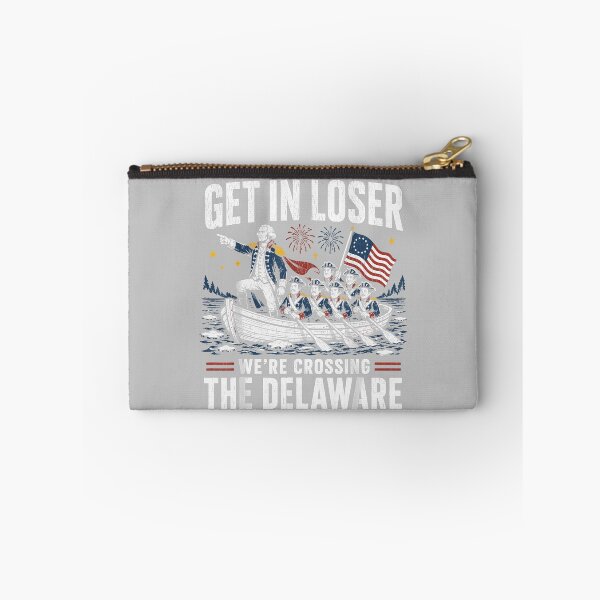 Item preview, Get in Loser were Crossing The Delaware Patriotic Humor designed and sold by KathieFaugh.