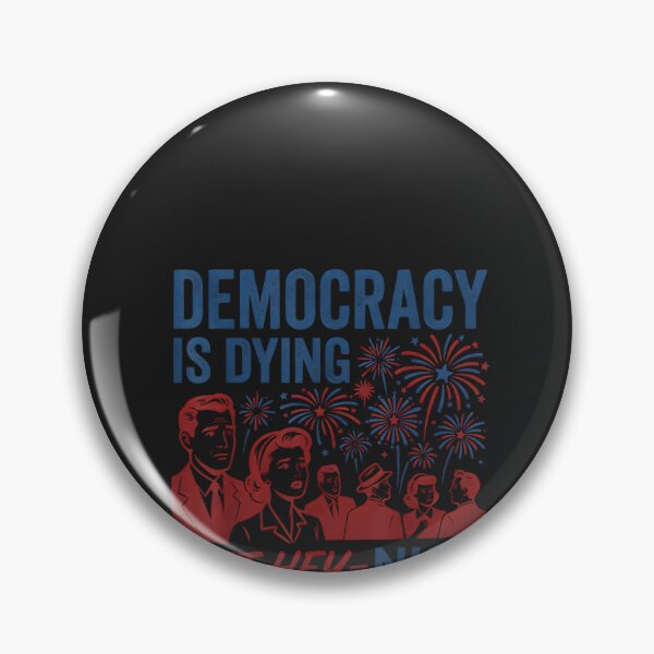 Item preview, Democracy is Dying But Hey Nice Fireworks Funny 4th of July_2 designed and sold by CriseldaBruning.