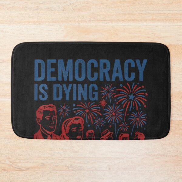 Item preview, Democracy is Dying But Hey Nice Fireworks Funny 4th of July_2 designed and sold by CriseldaBruning.