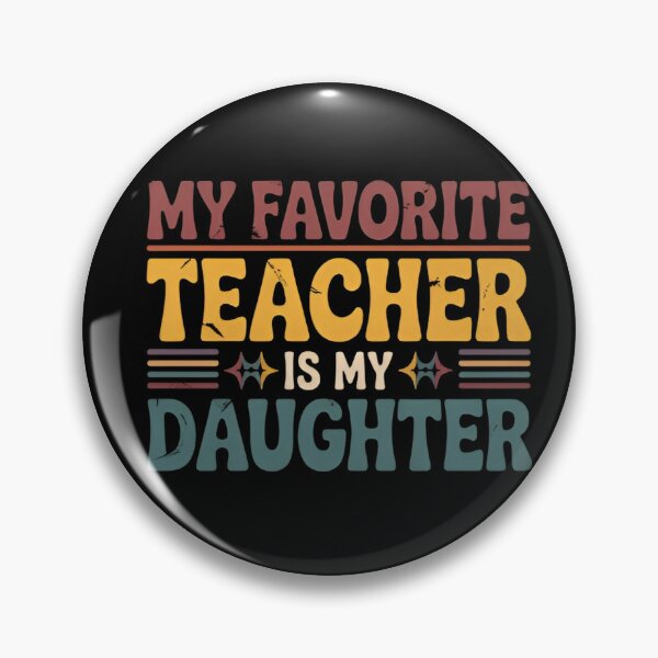 Item preview, My Favorite Teacher Is My Daughter Funny Teacher Mom Pride  designed and sold by Zizo-DR44.