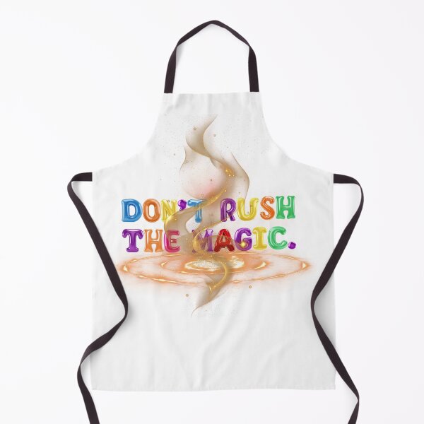 Item preview, ✴️ DON'T RUSH THE MAGIC ✴️ designed and sold by WheelieGdArt.