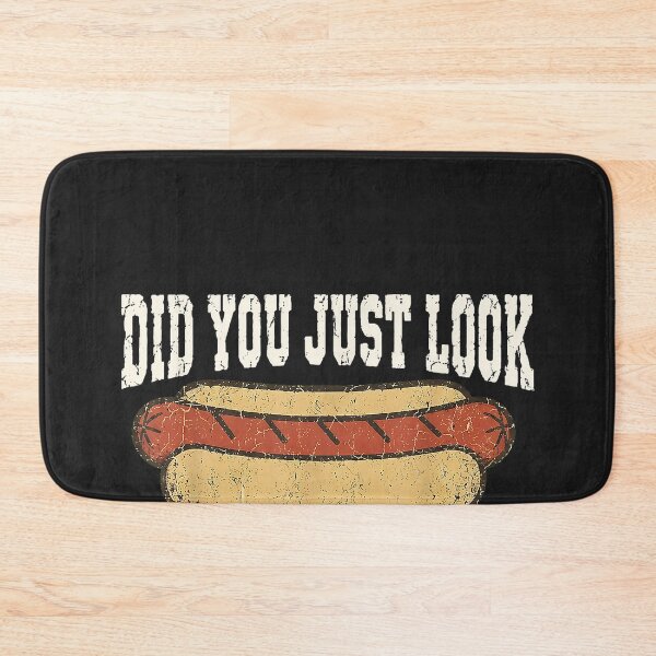 Item preview, Did You Just Look At My Wiener Funny Hotdog Food Humor designed and sold by CriseldaBruning.