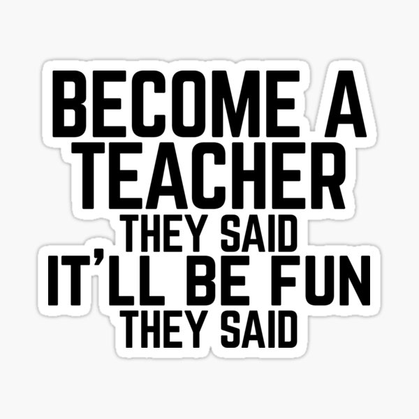 1003 - TEACHER STICKERS - MIXED TEACHER SAYINGS – Halo Bungalow