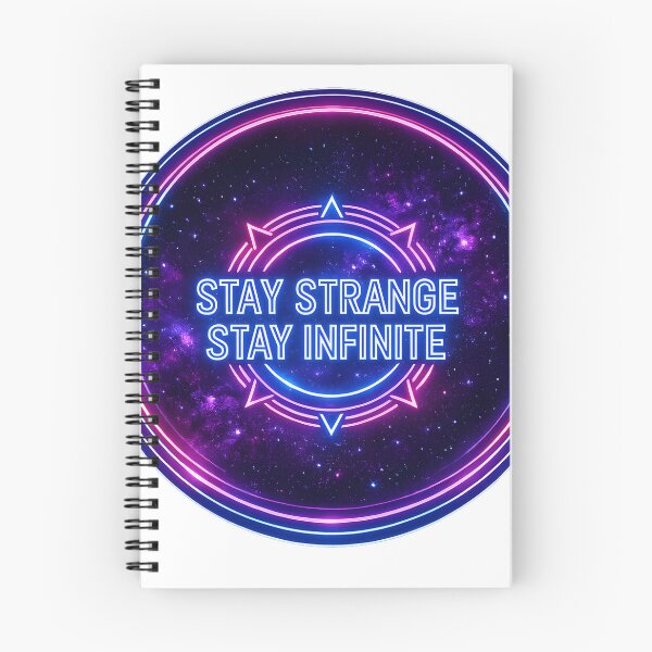 Item preview, Stay Strange, Stay Infinite — Cosmic Glow Edition designed and sold by bluesirian22.