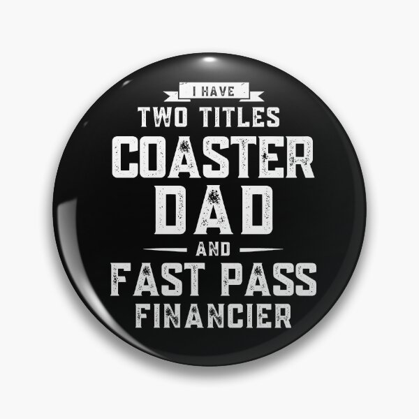 Item preview, Coaster Dad & Fast Pass Financier – Theme Park Humor designed and sold by Coaster Culture Industries.