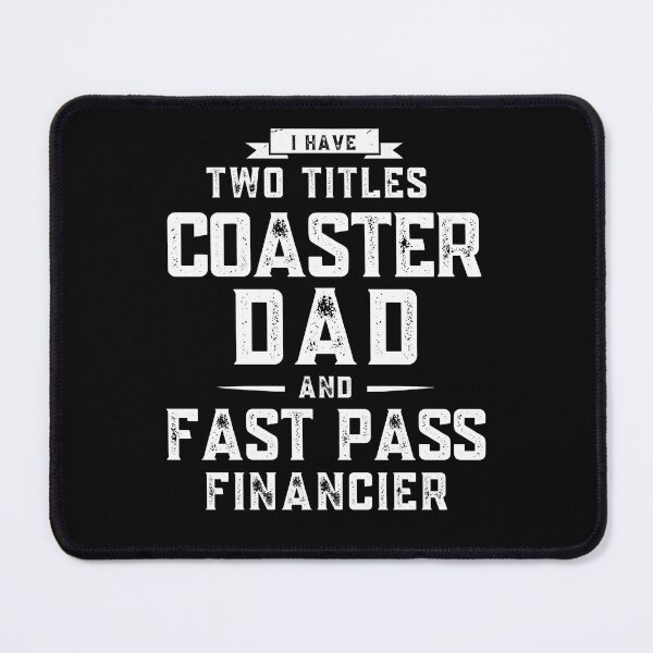 Item preview, Coaster Dad & Fast Pass Financier – Theme Park Humor designed and sold by Coaster Culture Industries.