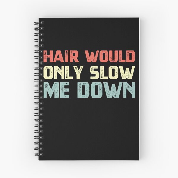 Item preview, Hair Would Only Slow Me Down Funny Bald Guy designed and sold by HumansStuck12.