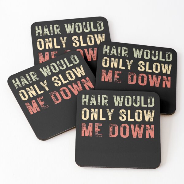 Item preview, Hair Would Only Slow Me Down Bald Men Shaved Head Pride designed and sold by HumansStuck12.