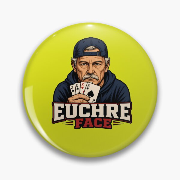 Item preview, Euchre Face - Getting Down to Business Playing the Game We Love designed and sold by 2BrokeYoopers.
