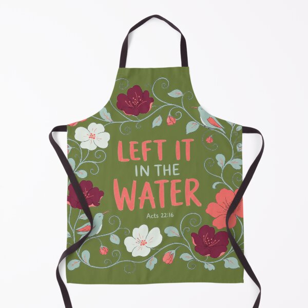 Item preview, Left It In The Water Baptism Floral Acts 22:16 Christian Tee designed and sold by bosamji.
